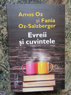 Evreii si cuvintele - Amos Oz, Fania Oz-Salzberger foto