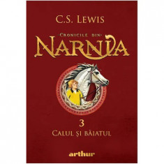 Cronicile din Narnia 3- Calul si baiatul, C.S. Lewis