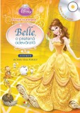 Cumpara ieftin Disney. Prințese. Povești cu prințese. Belle, o prietenă adevărată (Carte+CD)