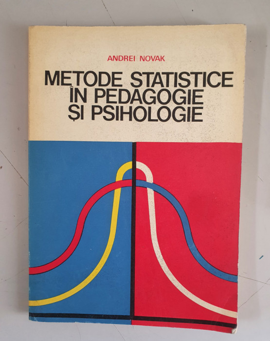 ANDREI NOVAK - METODE STATISTICE IN PEDAGOGIE SI PSIHOLOGIE