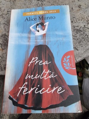 PREA MULTA FERICIRE - ALICE MUNRO foto
