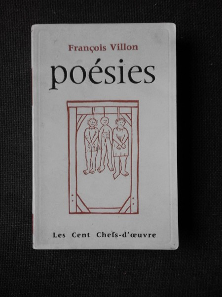 POESIES - FRANCOIS VILLON (POEZIE, CARTE IN LIMBA FRANCEZA)