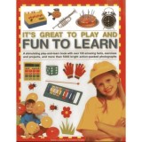 It&#039;s Great to Play and Fun to Learn