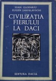 Civilizatia fierului la daci, Ioan Glodariu, 1979 - Carte Istorie Romana, Cartonata, 212 pagini