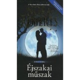 &Eacute;jszakai műszak - Nora Roberts