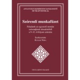 Sz&oacute;rendi munkaf&uuml;zet - Feladatok az egyszerű mondat sz&oacute;rendj&eacute;nek t&eacute;mak&ouml;r&eacute;ből a 9-12. &eacute;vfolyam sz&aacute;m&aacute;ra - Kugler N&oacute;ra