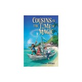 Cousins in the Time of Magic