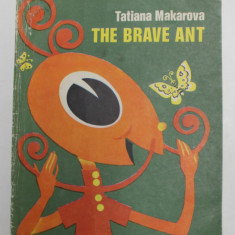 THE BRAVE ANT by TATIANA MAKAROVA , 1976