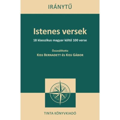 Istenes versek - 18 klasszikus magyar k&amp;ouml;ltő 100 verse foto