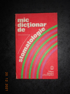 GAFAR MEMET - MIC DICTIONAR DE STOMATOLOGIE (1989, editie cartonata) foto