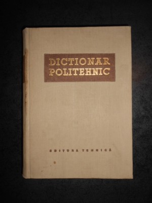 ZISSU KARNIOL - DICTIONAR POLITEHNIC (1957, editie cartonata) foto