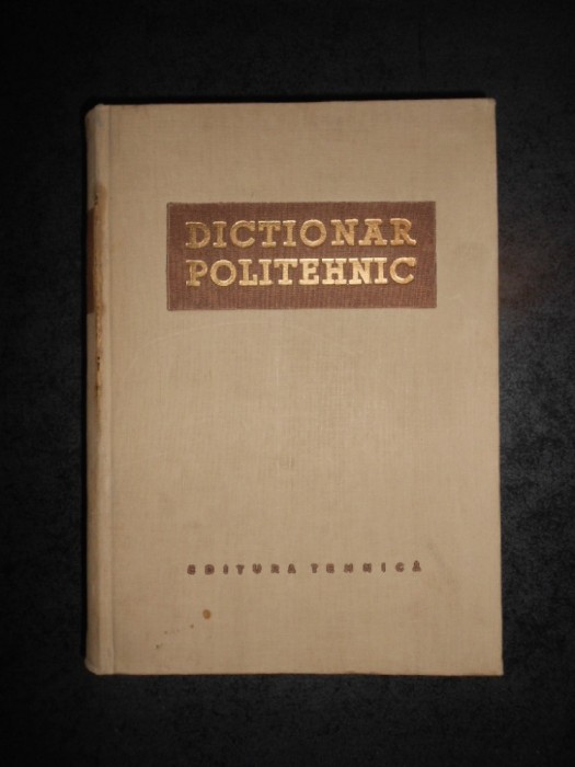 ZISSU KARNIOL - DICTIONAR POLITEHNIC (1957, editie cartonata)