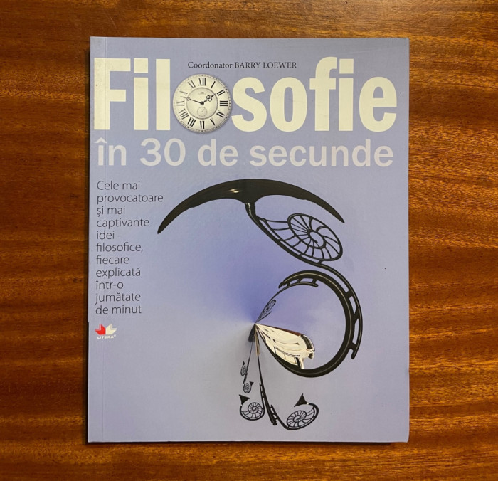 Barry Loewer - FILOSOFIE &icirc;n 30 de secunde (Ca nouă!)