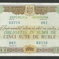 MOLDOVA OBLIGATIUNE 500 RUBLE 1992 [4] XF++ / a UNC