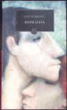 Adam și Eva - Liviu Rebreanu - Roman, Editura Litera, 2009, Coperta Cartonată