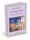 Meditații despre Postul Mare. Mysterium Christi (Vol. 2) - Paperback brosat - Wilhelm Dancă - Ratio et Revelatio