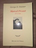 Marcel Proust (1871-1922) - George D. Painter