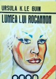 Ursula K. Le Guin - Lumea lui Rocannon
