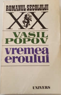 VASIL POPOV-VREMEA EROULUI foto