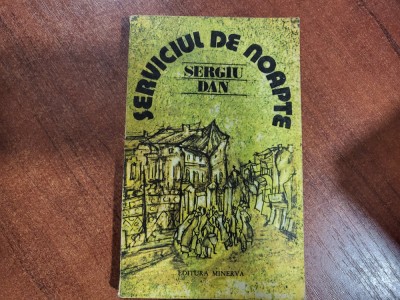 Serviciul de noapte de Sergiu Dan foto