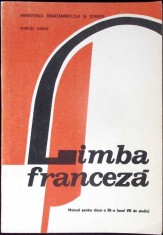 LIMBA FRANCEZA, MANUAL PENTRU CLASA A XII-A (ANUL VIII DE STUDIU)-MARCEL SARAS-334541