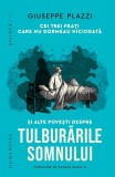 Carte: Cei trei frați care nu dormeau niciodată despre tulburările somnului - Giuseppe Plazzi, Humanitas