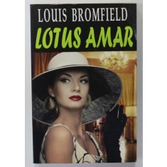 LOTUS AMAR de LOUIS BROMFIELD , 2013