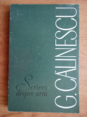 George Calinescu - Scrieri despre arta (vol. 2) foto