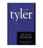 Anne Tyler - Lectii de respiratie - 104588