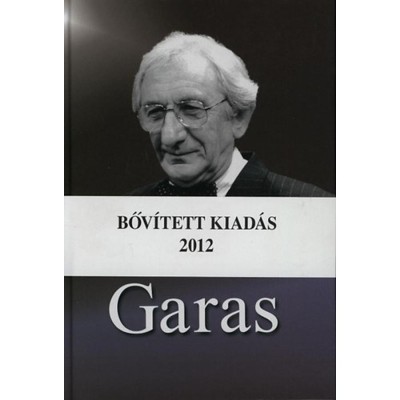 Garas - A mag&amp;aacute;nyos szerepj&amp;aacute;tsz&amp;oacute; - Bőv&amp;iacute;tett kiad&amp;aacute;s 2012 - Moln&amp;aacute;r G&amp;aacute;l P&amp;eacute;ter foto
