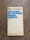 Elena Gorunescu - Dictionar de proverbe Roman-Francez