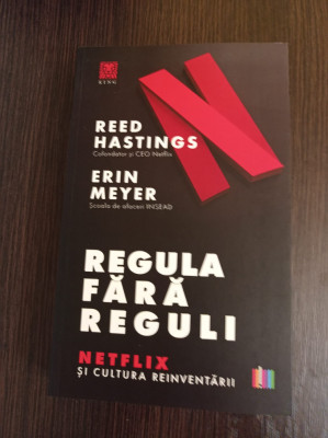 Regula fara reguli. Netflix si cultura reinventarii - Reed Hastings foto
