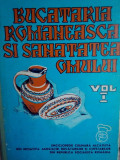 Tudor Manta - Bucataria romaneasca si sanatatea omului, vol. I (1975)
