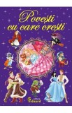 Povesti cu care cresti Vol.1