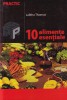 Carte Lalitha Thomas - 10 Alimente Esentiale (2004) | 367 pagini | Brosata | Medicina, Sanatate