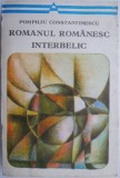 Romanul romanesc interbelic &ndash; Pompiliu Constantinescu (coperta putin patata)