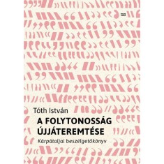 A folytonossag ujjateremtese - Toth Istvan foto