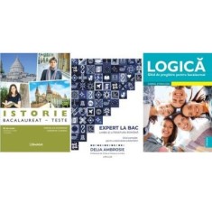 Pachet Bacalaureat Limba si literatura romana Expert la Bac, Logica si Istorie 65 de teste - Delia Ambrosie, Adrian Ilie Aichimoaie, Gabriel Stefan Io
