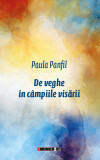 De veghe in campiile visari | Paula Panfil, 2021