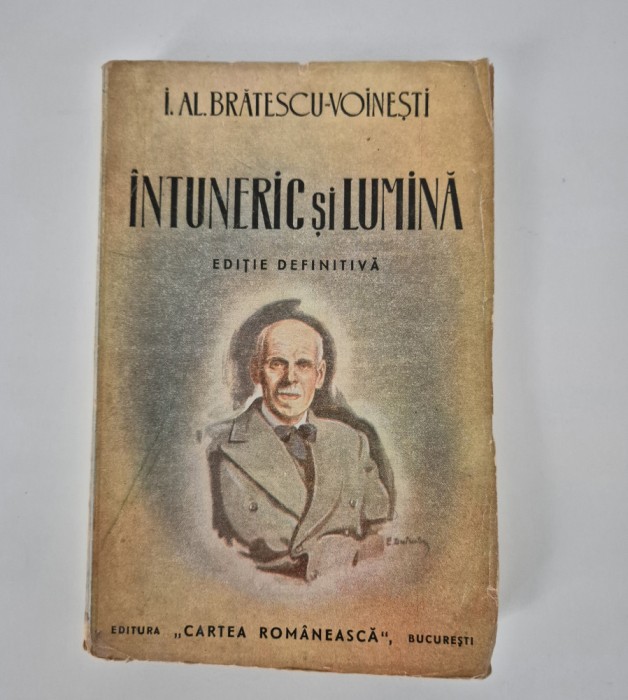Carte veche I Al Bratescu Voinesti Intuneric si lumina Editie definitiva
