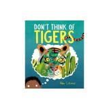Don't Think of Tigers