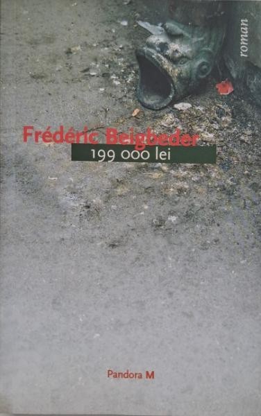 199.000 lei - Frederic Beigbeder