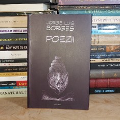 JORGE LUIS BORGES - POEZII , POLIROM , 2005 *
