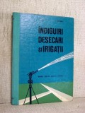 Indiguiri, desecari si irigatii - Manual pentru scolile tehnice - S. Boeru