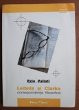 Ezio Vailati - Leibniz si Clarke corespondenta filosofica