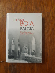 Lucian Boia - Balcic. Micul paradis al Romaniei Mari foto