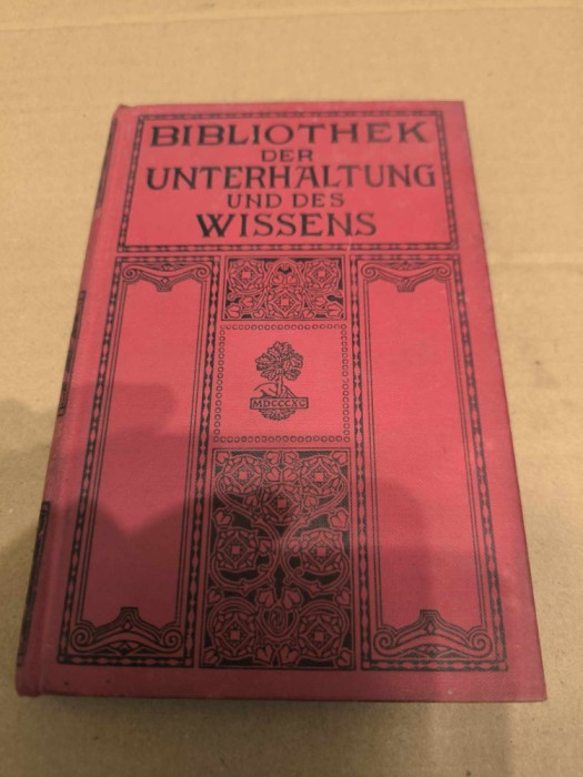 Bibliothek der Unterhaltung und des Wissens , Band 1, Anul 1914
