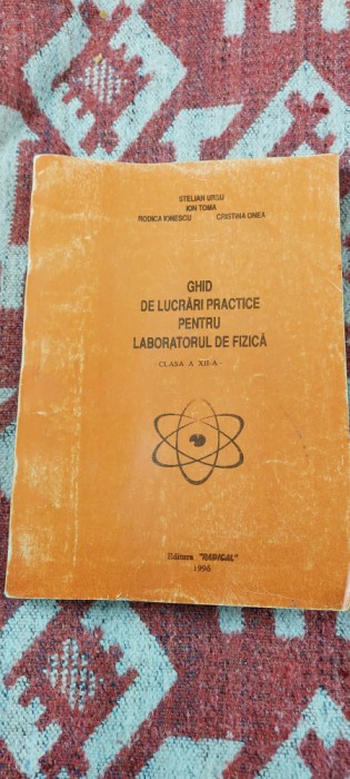 GHID DE LUCRARI PRACTICE PENTRU LABORATORUL DE FIZICA CLASA A XII A TOMA IONESCU