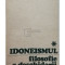 Vasile Tonoiu - Idoneismul, filosofie a deschiderii, vol. 1 (editia 1972)