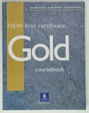 NEW FIRST CERTIFICATE GOLD COURSEBOOK by JACKY NEWBROOK ...RICHARD ACKLAM , 2004